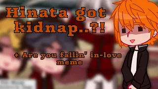 Hinata got kidnap!? [Ft.Help Tobio] ||Haikyuu||Manager Shoyo A.U.|| {+Are you fallin' in love Meme}