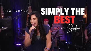 Simply The Best - Tina Turner Cover (Live In Studio)