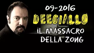 Dee Giallo - Puntata 9 - La storia del massacro della Zong