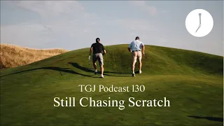 Chasing Scratch: Mike & Eli reflect on their quest to a 0.0 handicap | The Golfer’s Journal