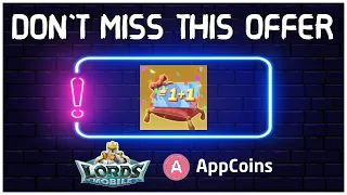 Lords Mobile and AppCoins GREAT offer to improve your rally or solo trap or your rally lead account!