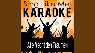 Alle Macht den Träumen (Karaoke Version with Guide Melody) (Originally Performed By Xanadu)