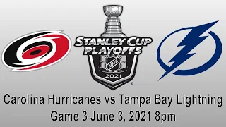 Carolina Hurricanes vs Tampa Bay Lightning Game 3 Live NHL Play by Play Reaction + Chat