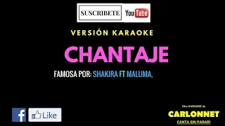 Chantaje - Shakira feat Maluma (Karaoke en Casa)