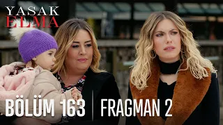 Yasak Elma 163. Bölüm 2. Fragman