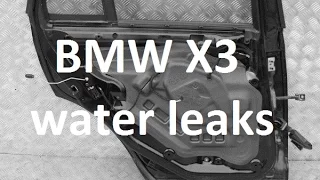 How to fix water leak - BMW X3 E83