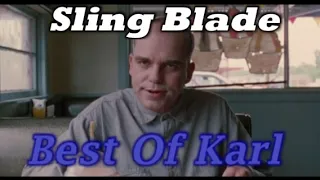 Sling Blade Karl's Best Scenes