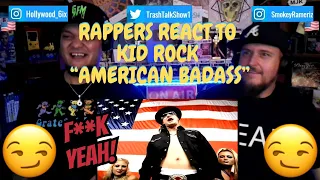 Rappers React To Kid Rock "American Badass"!!!