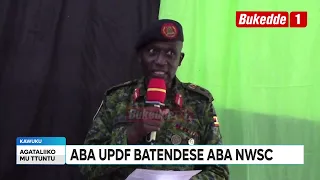 Ttuntu  kugonza empeereza  Aba UPDF batendese aba NWSC