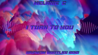 Melanie C - I Turn To You (Drzycim Bootleg 2021)