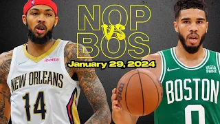 New Orleans Pelicans vs Boston Celtics Best Game Highlights - January 29, 2024 | 2023-2024 NBA