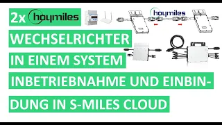 2. WECHSELRICHTER ins System erweitert. Einbindung des HOYMILES HM-1500 in S-Miles Cloud