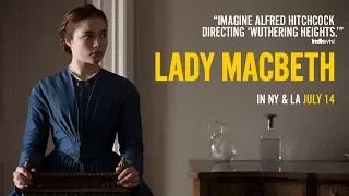 Lady Macbeth | "Trailer Cutdown" TV:30 "July 14"