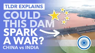 The World's Biggest Dam: Could it Start a War Between China & India - TLDR News