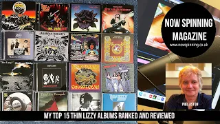My Top 15 Thin Lizzy Albums Ranked and Reviewed - Phil Aston Now Spinning Magazine
