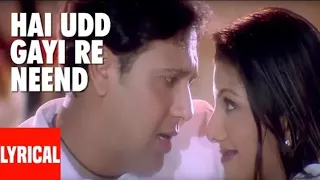 Hai udd Gayi meri Neend Lyrical Video | kyo ki main jhuth Nahin Bolta | Govinda ' Sushmita Sen