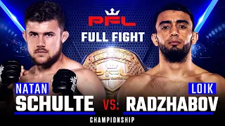 Full Fight | Natan Schulte vs Loik Radzhabov (Lightweight Title Bout) | 2019 PFL Championship