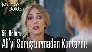 Vuslat, Ali'yi soruşturmadan kurtardı! - Mucize Doktor 56. Bölüm