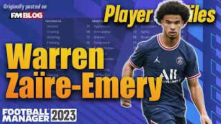 Warren Zaïre-Emery | Player Profiles 10 Years In | Football Manager 2023