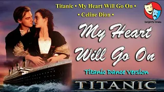 Titanic Dance # Titanic - My Heart Will Go On # (DANCE REMIX) # Titanic Theme Song