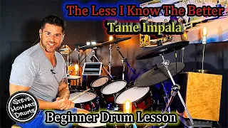 Beginner Drum Lesson The Less I Know The Better by Tame Impala