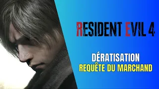 Resident Evil 4 Remake Dératisation - Guide de Requête du Marchand