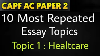 CAPF AC 2022 Paper 2 Essay Writing | Topic 1 | HEALTH