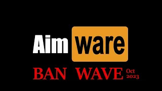 Aimware Ban Wave - Oct. 2023