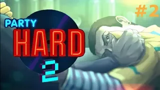 Прохождение Party Hard 2 ☻БАР ГДЕ ПОДАЮТ СМЕРТЬ☻#2