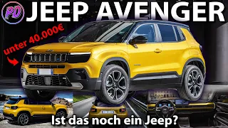 Jeep Avenger - Ein Jeep für unter 40.000€?