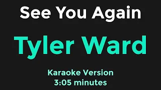 See You Again | Tyler Ward | Karaoke Version