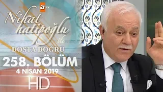 Nihat Hatipoğlu Dosta Doğru - 4 Nisan 2019