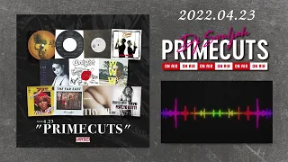 DJ SOULJAH "PRIMECUTS" 2022. 04.23
