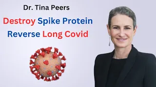 How To Potentially Reverse Long Covid And Get Rid Of Spike Protein