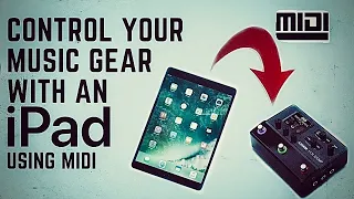How To Use an iPad to Control Your Music Gear with MIDI