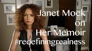 Janet Mock on Her Book Redefining Realness