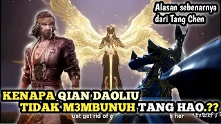 Alasan Qian Daoliu tidak M3mbunuh Tang Hao // Perjanjian dan Kempetisi. TONTON SAMPAI AKHIR.!!