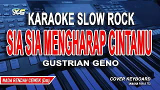 Gustrian Geno - Sia Sia Mengharap Cintamu (KARAOKE SLOW ROCK) Nada rendah wanita