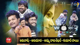 Wow 3 | Ariyana, Avinash, Amma Rajasekhar, Kumar Sai | 23rd November 2021 | Full Episode |ETV Telugu