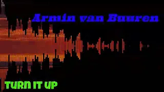 Armin van Buuren ____ turn it up
