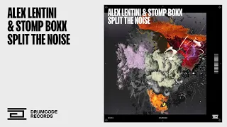 Alex Lentini & STOMP BOXX - Split the Noise | Drumcode