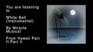 Hawaii: Part II (ALL INSTRUMENTALS)