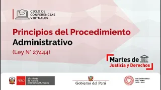 Conferencia: Principios del Procedimiento Administrativo | #MartesDeJusticiaYDerechos