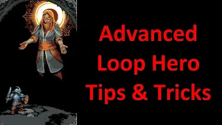 Advanced Loop Hero Tips and Tricks - Maze of Memories, Summon Quality, Unlock Suburbs, And More