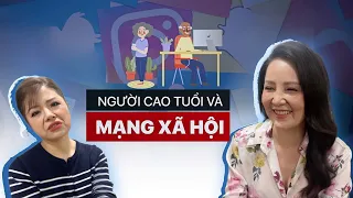 Chúng ta của tương lai - Phiên bản Chuyển động 24h | Người cao tuổi dùng mạng xã hội