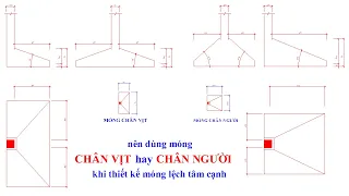 MÓNG CHÂN VỊT Hay CHÂN NGƯỜI Cho Móng Lệch Tâm Cạnh | XD&CS