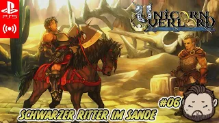 UNICORN OVERLORD ★ Auf in die wandernden Sande | Schwarzer Ritter der Sande ★ #06 [ger] [PS5]