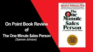 The One minute sales person by Spencer Johnson | Best Sales book | Short Books