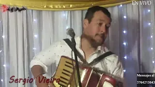 VANERA Y CHOTIS SERGIO VIEIRA EN VIVO MISICA DE MISIONES