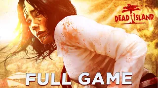 DEAD ISLAND  Walkthrough Gameplay Part 1 100% (FULL GAME)